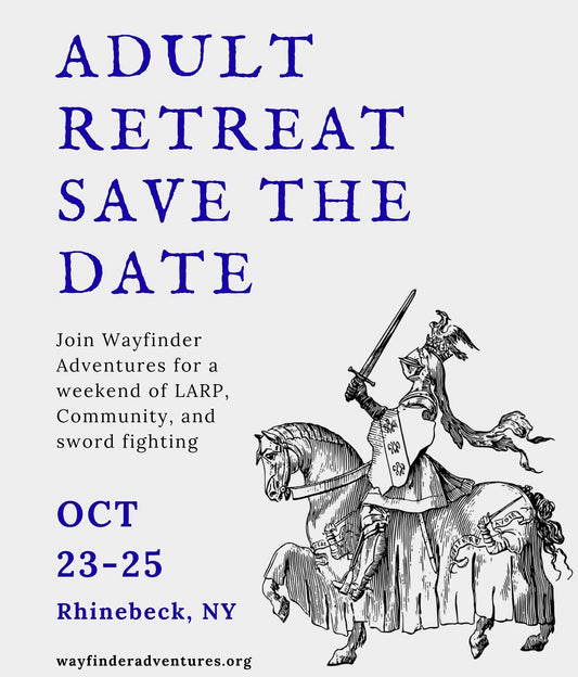 LARP Retreat with Wayfinder Adventures!