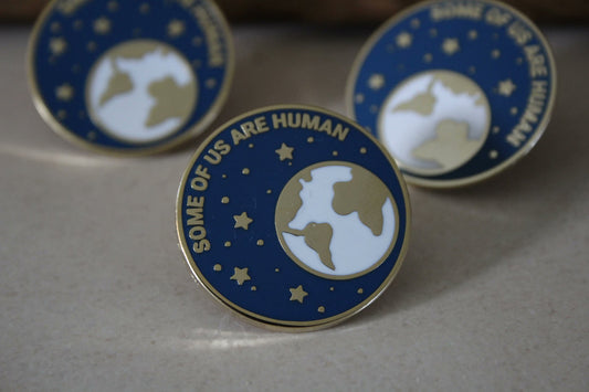 Some of us are Human - Enamel Pin